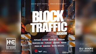 Block Traffic Riddim Mix May 2021 Popcaan Zamunda Cashan Dane Ray Vershon Frahcess One [upl. by Northey]