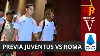 PREVIA JUVENTUS VS AS ROMA [upl. by Andrel615]