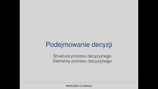 26 Podejmowanie decyzji [upl. by Nylirahs]