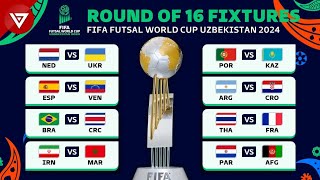 🔴 Round of 16 FIFA FUTSAL WORLD CUP 2024 Full Fixtures amp Match Schedule [upl. by Audry]