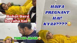 HAIFA PREGNANT HAI KYA HAIFA KI HUI TABIYAT KHARAB 😱  Haifa amp Qashif vlog [upl. by Menashem]