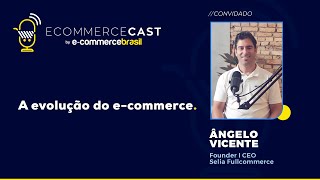 ECOMMERCE CAST9  Ângelo Vicente Selia Fullcommerce [upl. by Lindly]