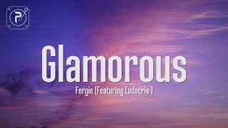 Fergie  Glamorous Lyrics ft Ludacris [upl. by Meikah]