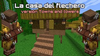 Cómo HACER 👉 LA CASA del FLECHERO de la JUNGLA en MINECRAFT TOWNS and TOWERS [upl. by Amara284]