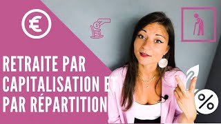 Retraite par Répartition et Retraite par Capitalisation [upl. by Clancy]