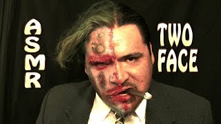 ASMR  Two Face  Harvey Dent  DC Comics Collab  Dukedoom ASMR [upl. by Anialem]