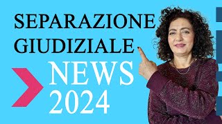 Separazione giudiziale Le news per il 2024 [upl. by Elo]