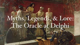 Myths Legends amp Lore The Oracle at Delphi Episode 2 [upl. by Marillin]