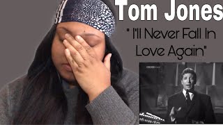 TOM JONES  Ill Never Fall In Love Again Reaction First Time Hearing [upl. by Kappenne]