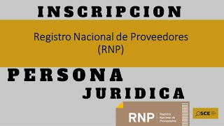 Tutorial Inscripción registro nacional de proveedores RNP 2021 [upl. by Crifasi]