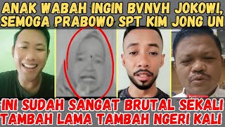 Anak Wabah Ingin Bvnvh Jokowi Semoga Prabowo spt Kim Jong Un  Bagaimana Apakah Kalian Setuju [upl. by Sirronal]