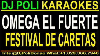 Omega El Fuerte  Festival de Caretas KARAOKE MAMBO YT [upl. by Shelly]