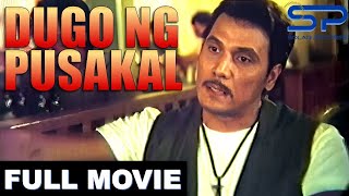 DUGO NG PUSAKAL  Full Movie  Action w Anthony Alonzo [upl. by Sue]