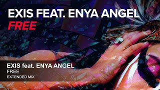 Exis feat Enya Angel  Free Extended Mix [upl. by Columba]