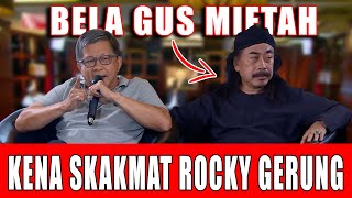 BELAIN MIFTAH KIYAI INI KENA SKAKMAT ROCKY GERUNG [upl. by Alvis]