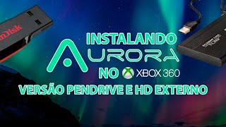 Como instalar o Aurora no Xbox 360 no Pendrive ou HD Externo [upl. by Sargent]