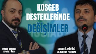 KOSGEB DESTEKLERİNDE DEĞİŞİMLER  YURDUN YILDIRIM  KOSGEB İL MÜDÜRÜ [upl. by Nwahsad]