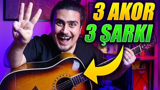 3 AKOR 3 ŞARKI Gitara Yeni Başlayanlar İçin Kolay Şarkılar [upl. by Orat930]