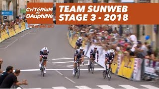 Team Sunweb  Stage 3 PontdeVaux  LouhansChâteaurenaud  Critérium du Dauphiné 2018 [upl. by Catt]