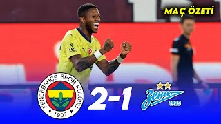 Fenerbahçe 2 Zenit 1 Maç Özeti 🔥🟡🔵HD GENİŞ ÖZET fenerbahçe jose mourinho [upl. by Aihsi]