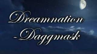 Dreamnation Daggmask Slow Remix HQ [upl. by Odnalro]