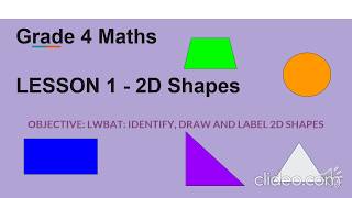 Grade 4 Maths 2D shapes Lesson1 [upl. by Ellebasi722]