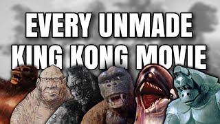 Every King Kong Movie That Was Never Made [upl. by Stoller]