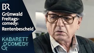 Günter Grünwald Der Rentenbescheid  Grünwald Freitagscomedy  BR Kabarett amp Comedy [upl. by Ahel]