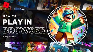 How To Play Roblox on Browser without Downloading  Guide [upl. by Arturo]