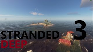 Stranded Deep  Part 3  Island Exploration [upl. by Wightman]