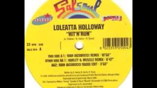 Loleatta Holloway  Hit N Run Ivan Iacobucci Remix [upl. by Lhadnek]