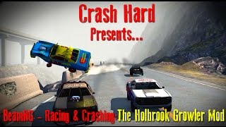 BeamNG  Racing amp Crashing The Holbrook Growler Mod [upl. by Inaja327]