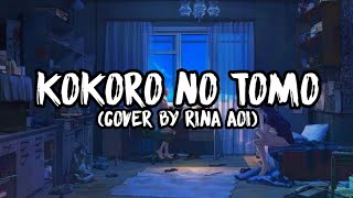 Kokoro No Tomo  Mayumi Itsuwa  Cover By Rina Aoi With Lyrics R A Project [upl. by Hickey]