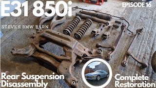 BMW E31 850i quotGlacierquot  Rear Suspension Disassembly  Episode 16 [upl. by Odell184]