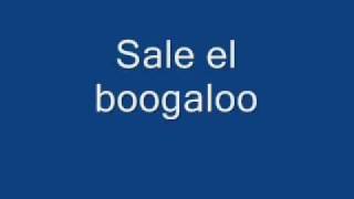 Sale el boogaloo [upl. by Linc]