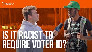 Is It Racist to Require Voter ID [upl. by Airlie]