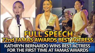 Kathryn Bernardo FULL SPEECH after Winning BEST ACTRESS at the 72nd Famas Awards [upl. by Munro]