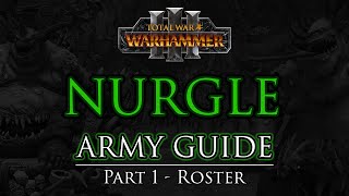 NURGLE Army Guide  Part 1 Roster  Warhammer 3 [upl. by Leigha822]