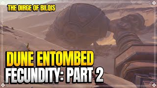 Dune Entombed Fecundity Part 2  The Dirge of Bilqis  World Quests 【Genshin Impact】 [upl. by Nylaehs]