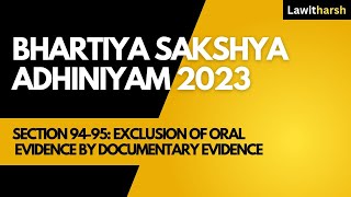 Bhartiya Sakshya Adhiniyam 2023 I Section 9495 I Exclusion of Oral Evidence By Doc Evidence I PCSJ [upl. by Mrots]