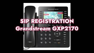 How to setup SIP Registration on a Grandstream GXP2170 [upl. by Myers]