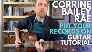 Put Your Records On Guitar Tutorial by Corrine Bailey Rae  Guitar Lessons with Stuart [upl. by Valeria]