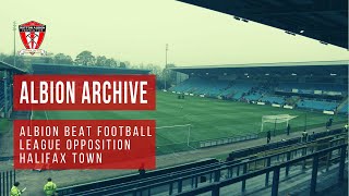 ALBION ARCHIVE  Witton beat Football League opposition Halifax Town [upl. by Daffodil]