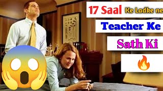 Unbelievable Story  My Teacher My Crush Hollywood movie explained in hindi De Leerlling Movie [upl. by Eilrahs]