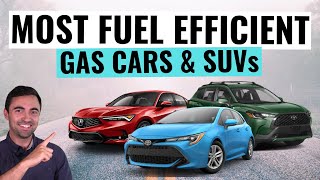 Top 10 MOST Fuel Efficient Gas Cars And SUVs You Can Buy For 2023 [upl. by Delogu]