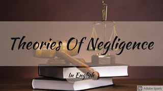 Theories of Negligence  Negligence  Law of Torts  Easy Way  in English [upl. by Frieda]