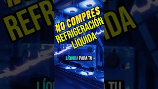 La refrigeración líquida NO VALE LA PENA pcs gaming pcbuild amd ryzen5 ryzen pc pcgaming [upl. by Ninnahc]