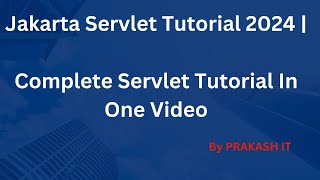 Servlet Tutorial for Beginners 2024  Jakarta Servlet Tutorial  Servlet Tutorial In One Video [upl. by Aicekat]