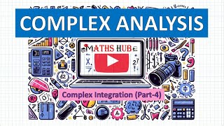 Complex IntegrationPart 4Part10 Complex Analysis [upl. by Armalda]