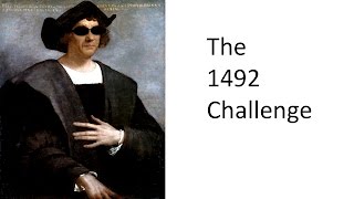 The 1492 Challenge [upl. by Repsaj]